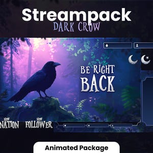 Peut inclure: Superposition de flux animée avec un corbeau noir et un arrière-plan de forêt. Le texte "Streampack Dark Crow" est en haut de la superposition. Le texte "Be Right Back" est au centre de la superposition. La superposition a une section d'alerte de don et de follower en bas.