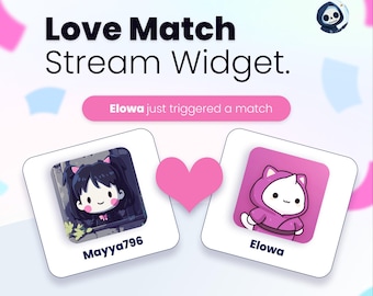 Stream Widget - Love Match - Trigger with Channel Points, Alerts and commands - Instant Download