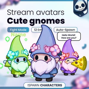 Może przedstawiać: Cyfrowa grafika przedstawiająca trzy krasnale z kreskówek w spiczastych czapkach i z białymi brodami. Tekst zawiera napisy Stream avatars Cute gnomes, Fight Mode, 12 Em, Auto-Spawn, Hello World! How are you? oraz !SPAWN CHARACTERS.