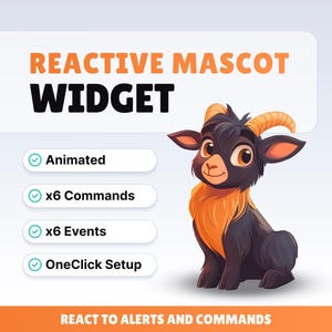May include: An illustration of a cartoon goat with orange and black fur, and curved horns. The text "REACTIVE MASCOT WIDGET" is displayed above the goat. Below the text are four bullet points: Animated, x6 Commands, x6 Events, and OneClick Setup.
