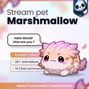 Puede incluir: Un gráfico digital que muestra una criatura esponjosa de color rosa y blanco etiquetada como Stream pet Marshmallow. Incluye un globo de texto que dice Hello World! How are you?, y texto con las características: Editable Colors, 20+ Animations, 14 Chat commands.