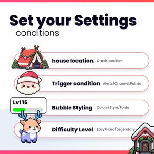 May include: A graphic with the text "Set your Settings" and "conditions". It features cartoon illustrations of a tent, Santa Claus, a level bar, a reindeer, and a house, each associated with a setting option.