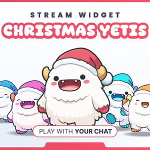 Peut inclure: Graphique avec des yétis de dessins animés portant des bonnets de Père Noël. Le texte en haut indique "STREAM WIDGET" et "CHRISTMAS YETIS". Le texte en bas dit "PLAY WITH YOUR CHAT". Les yétis sont blancs avec des chapeaux de couleurs variées.