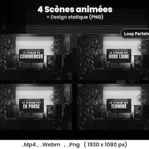 May include: A grayscale image showcasing four animated scenes for streaming. Each scene features a computer setup with text overlays: "LE STREAM VA COMMENCER", "LE STREAM EST HORS LIGNE", "LE STREAM EST EN PAUSE", and "LE STREAM EST TERMINE".