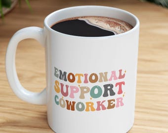 Emotional Support Coworker Mug: Funny Farewell, Retirement, Promotion Gift for Colleagues and Boss