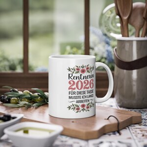 Rentnerin 2026 Für diese Tasse musste ich lange arbeiten, Rente Tasse mit Spruch, Ruhestand Geschenk für Anfänger Frau, Renteneintritt image 3