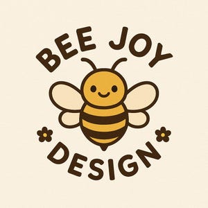 May include: A cartoon bee with a smiling face, brown and yellow stripes, and wings. The text "BEE JOY DESIGN" is in a circular arrangement around the bee, with small flower icons on either side.