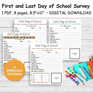 May include: A digital download of a "First and Last Day of School Survey" with four different versions. The survey includes prompts for students to fill out about themselves, with space for a photo. The image also shows colorful school supplies.