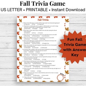 May include: A printable Fall Trivia Game on US Letter paper. The game features multiple-choice questions about fall, with an answer key. The design includes fall leaves and the text "Fun Fall Trivia Game with Answer Key."