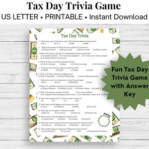 May include: A printable Tax Day Trivia game with an answer key. The game features 15 questions about taxes, including the name of the form used to file individual federal income tax, the penalty for filing taxes late, and the primary purpose of withholding taxes from paychecks. The game is designed for a fun and educational experience.