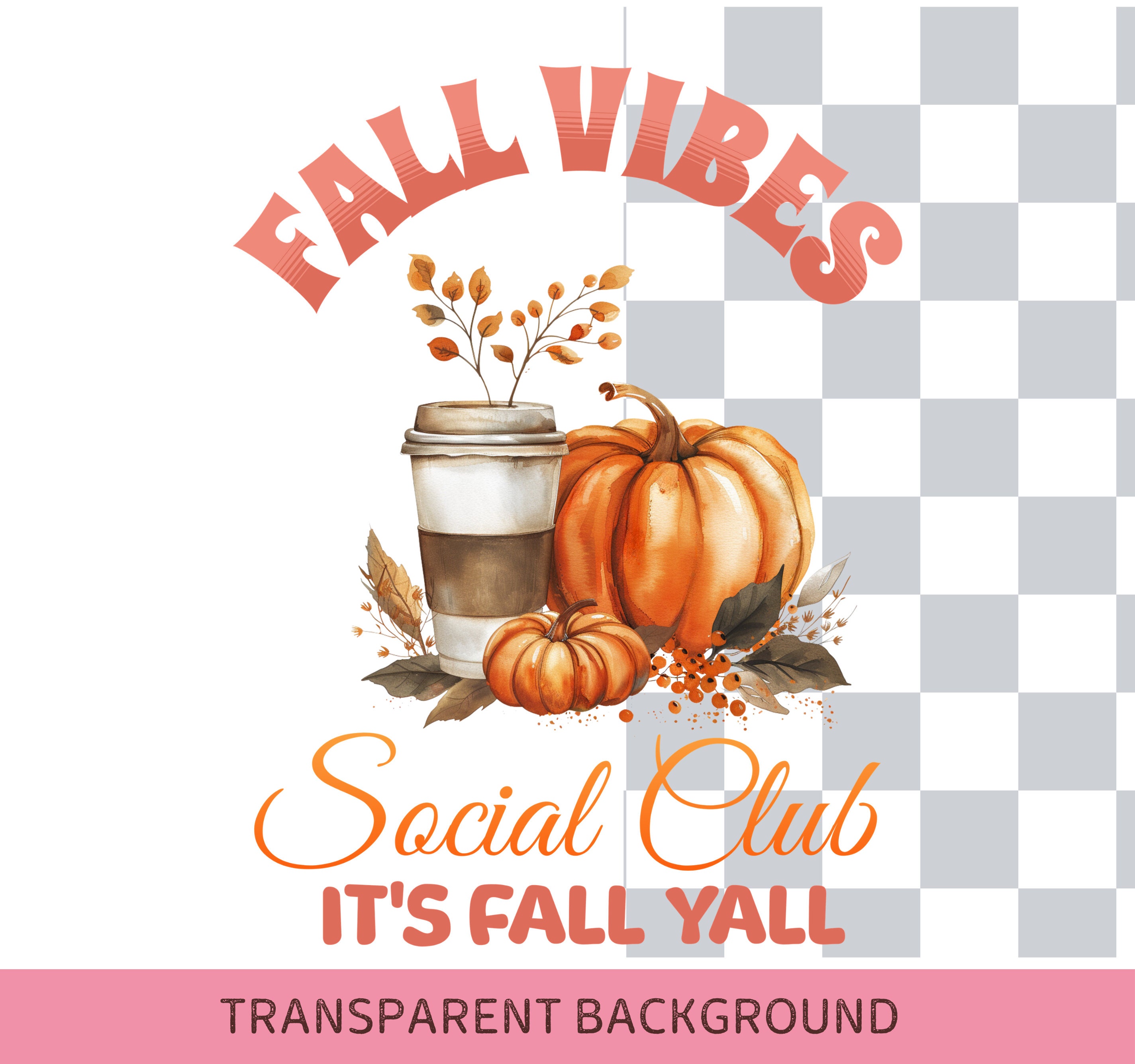 Fall Png Fall Vibes Png Fall Sublime Social Club Png Trendy Fall Design ...