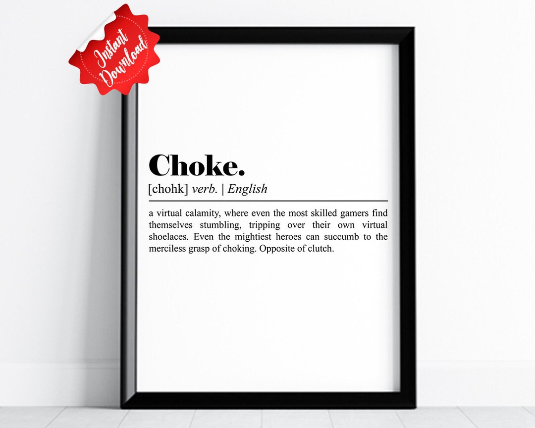 Choke Funny Gaming Definition Print Digital Art Print Etsy