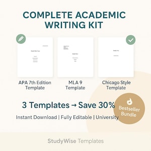 May include: An advertisement for a complete academic writing kit. The image features three white templates labeled APA 7th Edition, MLA 9, and Chicago Style. Text includes "3 Templates -> Save 30%" and "Bestseller Bundle". The StudyWise Templates logo is at the bottom.