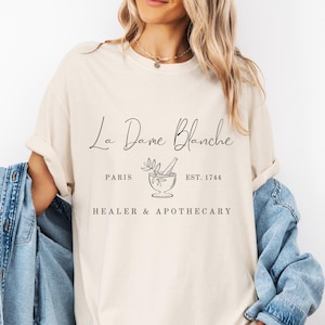 La Dame Blanche Heiler & Apotheker Shirt, Outlander Shirt, Kräuterkundler Geschenk, Claire Fraser Geschenk, Die weiße Hexe, Sassenach, Claire und Jamie