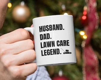 Taza para papá, esposo o leyenda del cuidado del césped / Taza para el Día del Padre / Regalo divertido para papá / Regalo para cortar el césped / Regalo para el cuidado del césped / Regalo para el trabajo en el jardín / Taza para papá cortando el césped