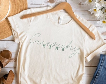 Crunchy Mama Shirt / Crunchy Natural Mom / Holistic Mama / Granola Mom / Hippie Mom Shirt / Tree Hugger Gift