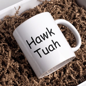 Hawk Tuah Mug | Hawk Tuah Girl | Spit On That Thing | Funny Hok Tua | Funny Gift for Girlfriend | Gift for Wife | Hawk Tuah Meme | Gag Gift