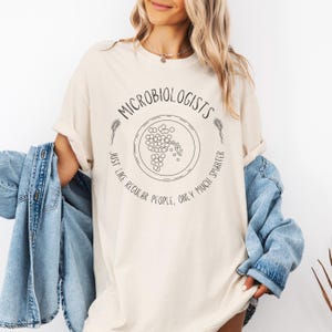 Microbiologist shirt | Scientist Shirt | Gift for Science Teacher | Funny Science Teacher Shirt | Microbiology Shirt | Funny Shirt