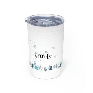 I Smell Snow Mug |  11oz Insulated Tumbler | Travel Mug |  Lorelai - Luke  | I Smell Snow Gift | Insulated Mug I Smell Snow