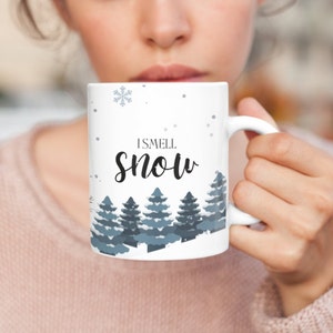 I Smell Snow Mug | I Smell Snow Gift | Pine Tree Snowy Winter Mug | Seasonal Mug | Lorelai | Mug I Smell Snow