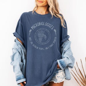 Microbiology Shirt | Microbiologist shirt | Funny Microbiologist Shirt | Bacteria Shirt | Lab Week shirt | Science Teacher | Lab Tech