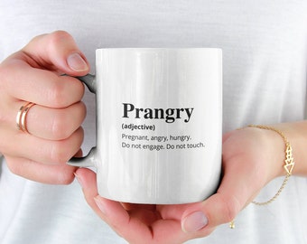 Prangry Definition mug -  Funny Pregnancy mug -  Pregnancy Announcement mug - Pregnant mug - Pregnancy Reveal mug - New Mom mug