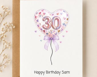Personalized 30th Birthday Card, Number Heart Confetti Balloons, Custom Name and Message