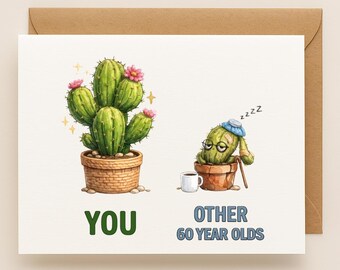 60th Birthday Card, Funny Aging Humor, You vs Other 60 Year Olds