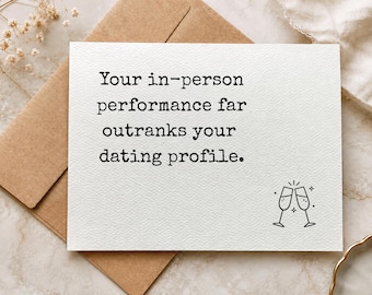 Funny Dating App Card for Boyfriend or Girlfriend, Online Dating Love Gift, You Look Better in Person