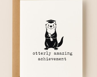 Funny Otter Graduation Card, Congrats Grad Card, Punny Grad Gift, Otterly Amazing Achievement