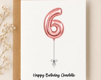 6th Birthday Card for Girl or Boy, Personalized Number 6 Balloon