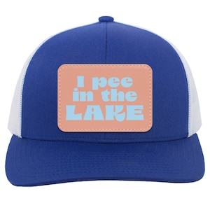 I Pee in the Lake Trucker Hat | Funny Lake Hat | Lake Life Patch Hat | Summer Hat | Boating Hat | Cabin Hat | Retro Mesh Hat | Lake Gift