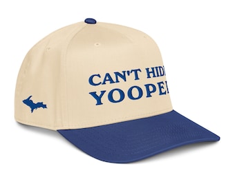 Can’t Hide Yooper Hat | Funny 5-Panel Cap for Yoopers | Upper Michigan Snapback | Up North Camp Hat