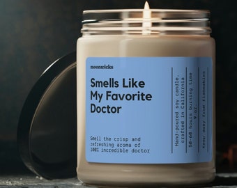 Smells Like My Favorite Doctor Soy Wax Candle, Gift For Doctor, Doctor's Gift Candle, Candle Decoration For Doctor, 9oz. Doctor Gift Candle