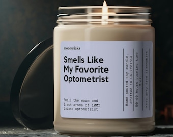 Smells Like My Favorite Optometrist Soy Wax Candle, Gift For Optometrist, Optometrist Gift Candle, Eco Friendly 9oz. Candle For Optometrist