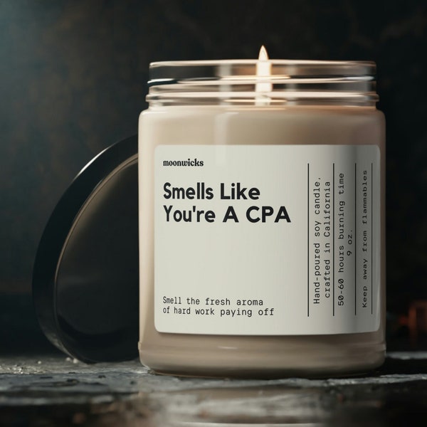 Smells Like You're A CPA Soy Wax Candle, CPA Exam Gift, Certified Public Accountant Candle Gift, Gift For CPA Exam, Eco Friendly 9oz. Candle