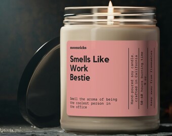 Smells Like Work Bestie Soy Wax Candle, Gift For Work Bestie, Work Best Friend Gift, Gift For Work Bestie, Eco Friendly 9oz. Candle Gift