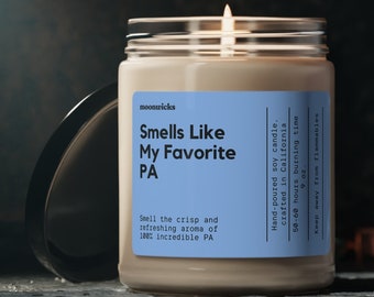 Smells Like My Favorite PA Soy Wax Candle, Physician Assistant Gift Candle, Gift For PA, PA School Acceptance, Eco Friendly 9oz. Candle