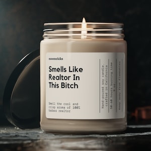 Smells Like Realtor In This Bitch Soy Wax Candle, Gift For Realtor, Realtor Gift Candle, Real Estate Agent Gift, Eco Friendly 9oz. Candle