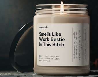Smells Like Work Bestie In This Bitch Soy Wax Candle, Work Friend Gift, Gift For Coworker, Work Bestie Gift Candle, Eco Friendly 9oz. Candle