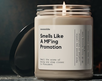 Smells Like MF'ing Promotion Soy Wax Candle, Gift For Promotion, Promotion Gift Candle, Eco Friendly 9oz. Candle Gift For Promotion