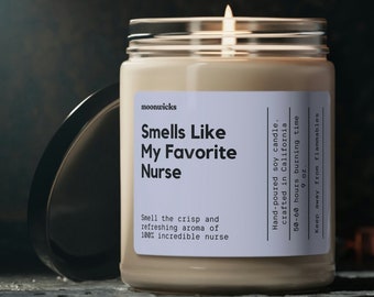 Smells Like My Favorite Nurse Soy Wax Candle, Gift For Nurse, Nurse Gift Idea, Candle Gift For Nurses, Eco Friendly 9oz. Candle For Nurse