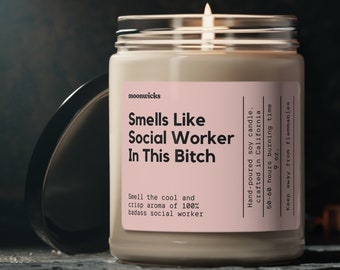 Smells Like Social Worker In This Bitch Soy Wax Candle, Social Worker Gift, MSW Degree Gift, Gift For Social Worker, Eco Friendly 9oz Candle