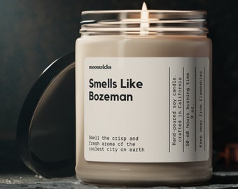 Smells Like Bozeman Montana Soy Wax Candle, Moving To Bozeman Gift, Montana Candle, Bozeman Decoration Candle, Eco Friendly 9oz. Candle