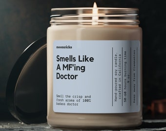 Smells Like A MF'ing Doctor Soy Wax Candle, Gift For Doctor, Med School Graduation Gift, Future Doctor Candle, Eco Friendly 9oz. Candle Gift