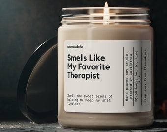 Smells Like My Favorite Therapist Soy Wax Candle, Gift For Therapist, Therapy Gift Candle, Therapist Gift, Eco Friendly 9oz. Candle Gift
