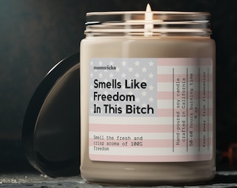 Smells Like Freedom In This Bitch Soy Wax Candle, 4th Of July Decor, Independence Day Decoration Candle, 4th Of July Party Decor, 9oz Candle