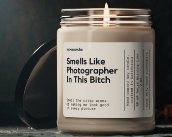Smells Like Photographer In This Bitch Soy wax Candle, Photographer Gift, Wedding Photographer, Photography Candle, Eco Friendly 9oz. Candle