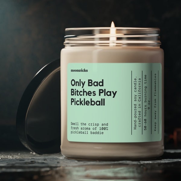 Only Bad Bitches Play Pickleball Soy Wax Candle, Pickleball Gift, Gift For Pickleball Player, Pickleball Decoration, Eco Friendly 9oz Candle