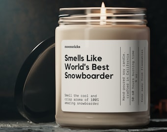 Smells Like World's Best Snowboarder Soy Wax Candle, Snowboarding Gift, Gift For Snowboarder, Skiing Candle, Snowboard Decor, 9oz. Candle